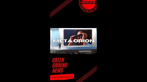 Step Into the Future with Meta's Orion AR Glasses: Revolutionizing How We See the World #MetaOrion