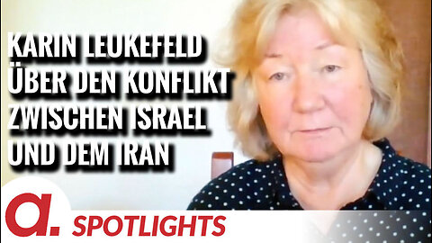 Spotlight: Karin Leukefeld über den Konflikt zwischen Israel und dem Iran