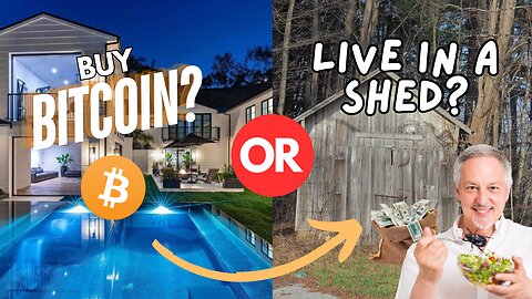 Will You Buy Bitcoin? Or Will You Live In a Shed?! | Bitcoin Banter