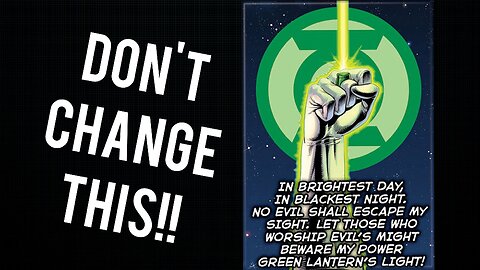 The Green Lantern Oath Shouldn't Change. Dc Is Making A Huge Mistake!!