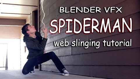 Become Spiderman! Blender VFX Tutorial