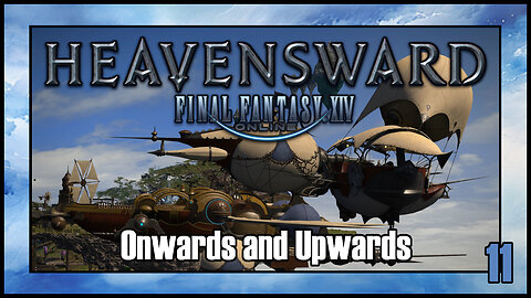 Final Fantasy 14 - Onwards and Upwards | Heavensward Main Scenario Quest | 4K60FPS