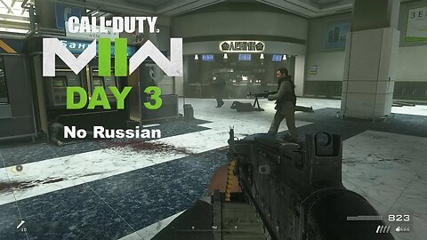 call of duty modern warfare 2 Day 3 No Russian Gameplay Walkthrough