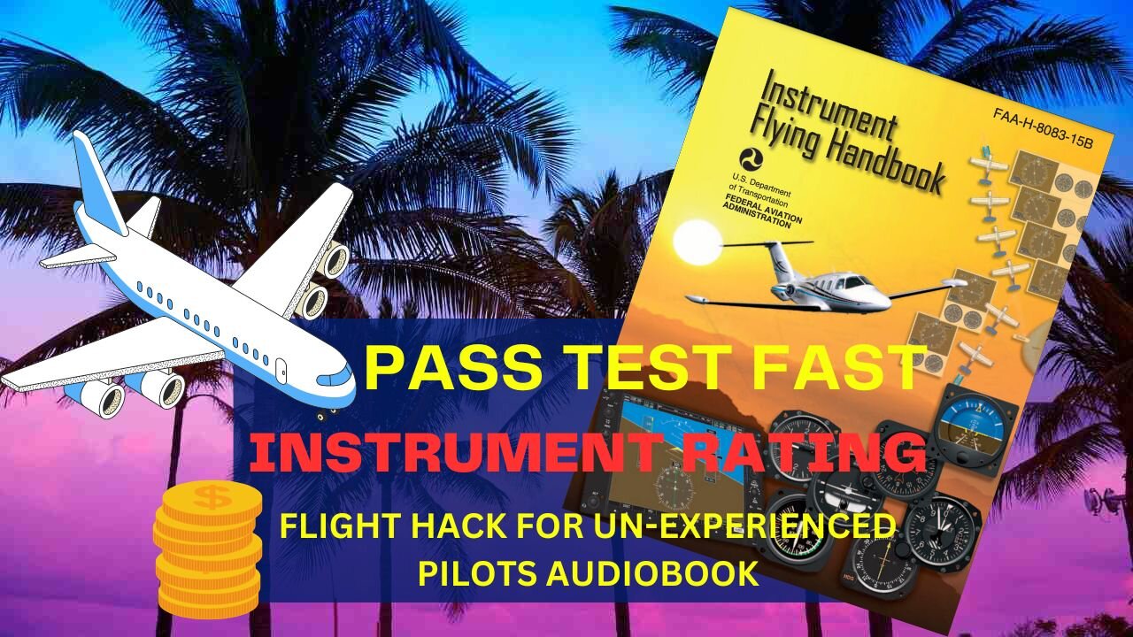 (CH.2) Instrument Flying Handbook FAA-H-8083--15B Audio Made For Easy ...