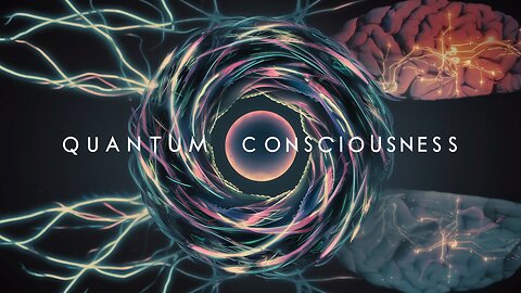 Quantum Consciousness