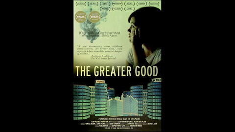 The Greater Good (2011 Documentary)