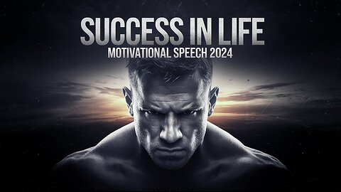 Success in Life Motivational Speech