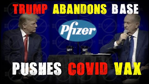 Trump Abandons Base – Pushes COVID VAX