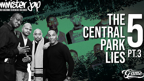 The Central Park 5 Lies Part 3 - Never Were Exonerated