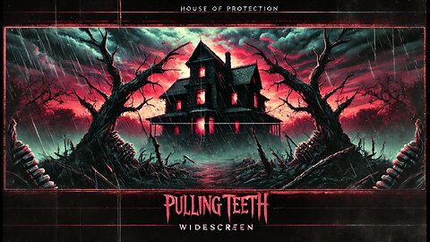 House of Protection - Pulling Teeth