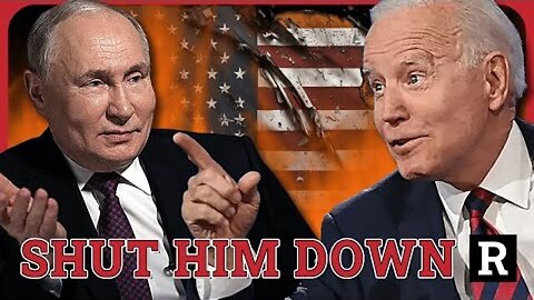 "I SHUT PUTIN DOWN!" Dems in Panic Mode over Biden's Mental COLLAPSE | Redacted with Clayton Morris