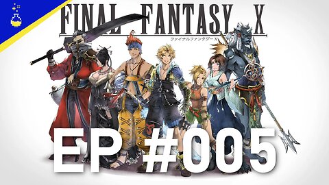 THE PILGRIMAGE BEGINS | Final Fantasy X | #005