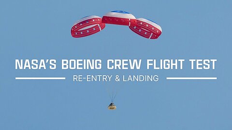 NASA's Boeing Crew Flight Test Re-entry and Landing