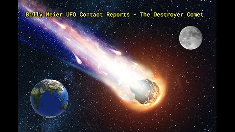 Billy Meier UFO Contact Reports - The Destroyer Comet