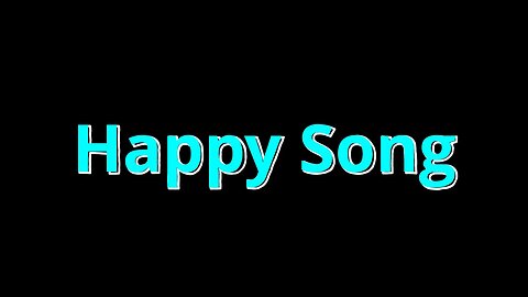 Happy Song