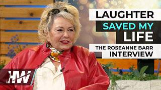 LAUGHTER SAVED MY LIFE - THE ROSEANNE BARR INTERVIEW