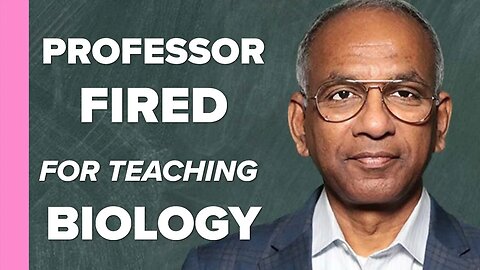 Professor FIRED For Teaching Basic Human Reproduction?!