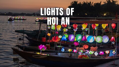 Vietnam's Hidden Gem: Why Hoi An Will STEAL Your Heart