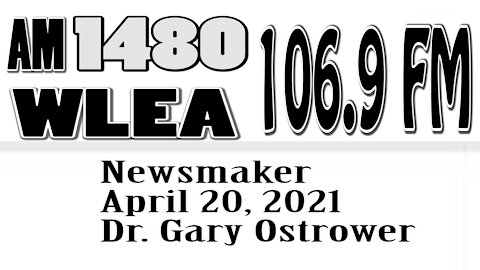 Wlea Newsmaker, April 20, 2021, Dr Gary Ostrower