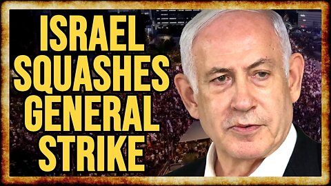 Israeli Govt SHUTS DOWN General Strike After JUST EIGHT HOURS