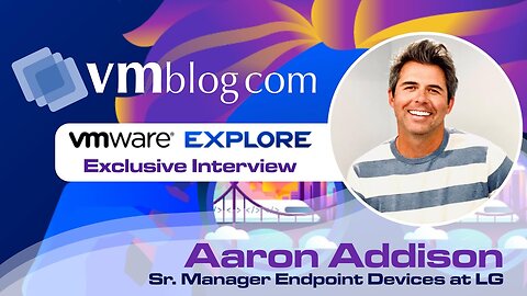 LG's Innovative Solutions for VMware Environments | #VMwareExplore 2024 Preview with Aaron Addison