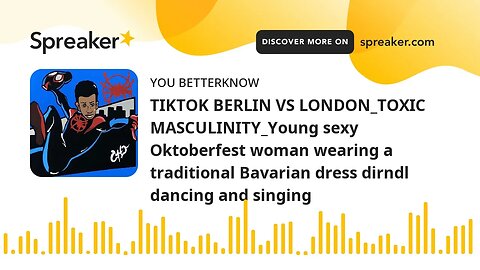 TIKTOK BERLIN VS LONDON_TOXIC MASCULINITY_Young sexy Oktoberfest woman wearing a traditional Bavaria