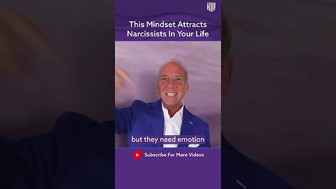 This Mindset Attracts Narcissists In Your Life