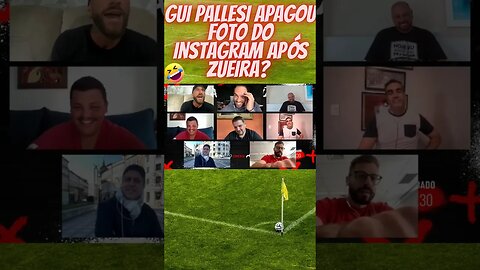 Gui Pallesi apagou foto do Instagram? #shorts #shortsvideo #shortsviral #short #futebol #cancelados