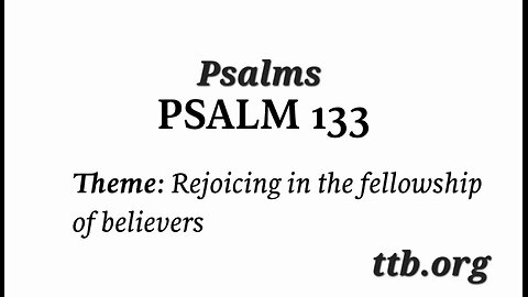 Psalm Chapter 133 (Bible Study)