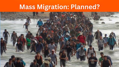 Mass Migration: Planned?