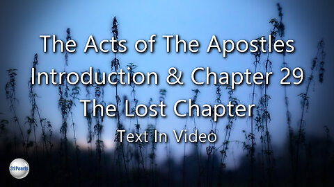 Acts of The Apostles - The Lost Chapter 29