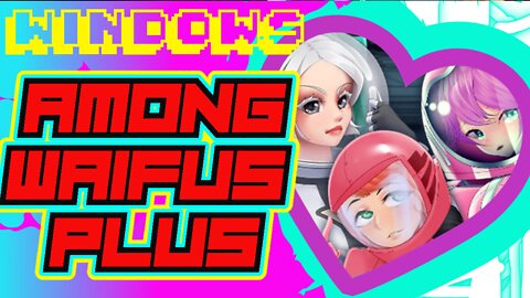 Among Waifus Plus Windows Game 18+ Juego Porno