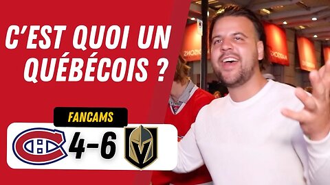 C'EST QUOI UN JOUEUR QUÉBÉCOIS ? | MTL 4-6 VGK | FANCAM