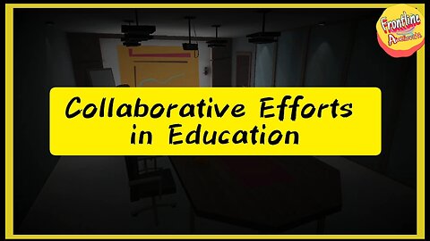 Collaborative Efforts in Education