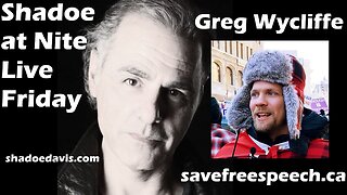 Sept. 20th/2024- Guest Greg Wycliffe, savefreespeech.ca, Bill C-63