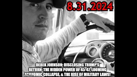 Derek Johnson Disclosing Trump's Return: The Hidden Power of 45-47, The Rise of Military Laws!