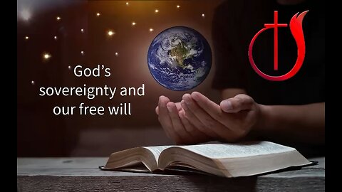 God’s sovereignty and our free will