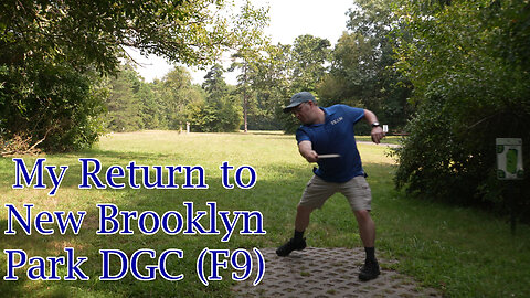 My Return to New Brooklyn Park DGC (F9)