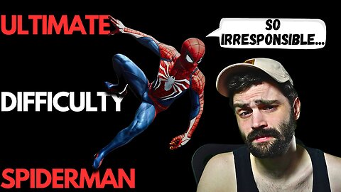 ULTIMATE DIFFICULTY SPIDERMAN (Part 3? 4? It's the DLC)