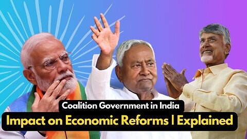 India's Coalition Economics Explained