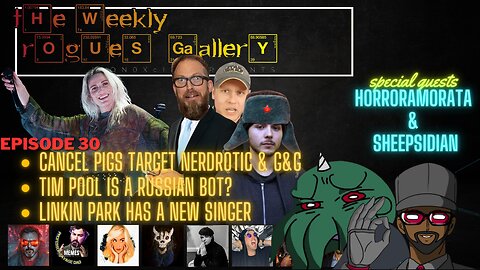 The Weekly Rogues' Gallery Ep. 30