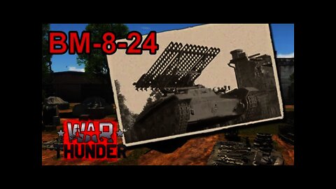 BM-8-24 Worth the Cost? Watch me Drive it & See How I do in War Thunder