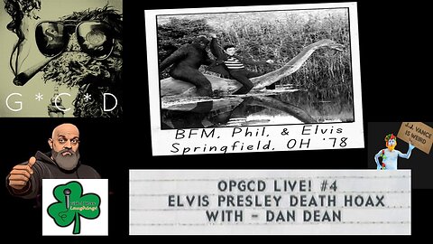 OpGCD Live #4 -The Great Elvis Presley Death Hoax of 1977 - w/Dan Dean