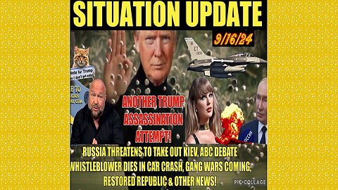 SITUATION UPDATE 9/16/24 - No way out, TRUMP Assassination Attempt, Russia, Abc Whistleblower