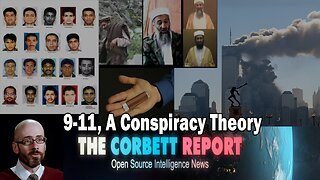 911 A Conspiracy Theory by James Corbett