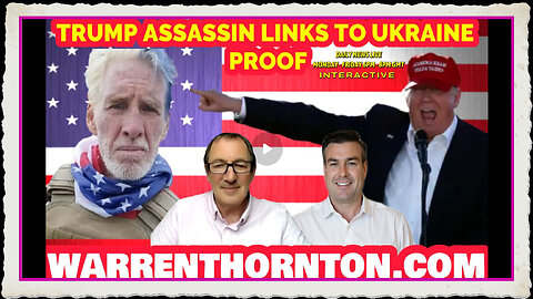 TRUMP ASSASSIN LINKS TO UKRAINE PROOF WITH WARREN THORNTON PAUL BROOKER