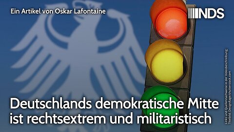 Deutschlands demokratische Mitte ist rechtsextrem und militaristisch.Oskar Lafontaine@NDS🙈