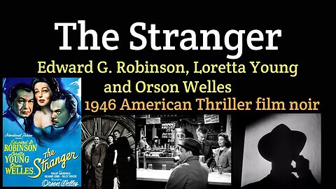 The Stranger (1946 American Thriller film noir)