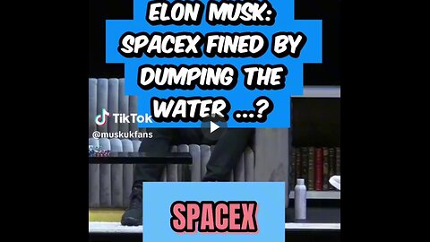 SpaceX was fined $140,000 by the EPA for dumping clean drinking water...