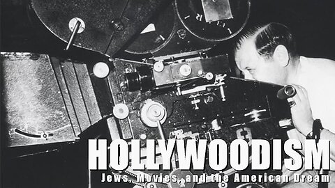 Hollywoodism: How The Jews Invented Hollywood (1998)